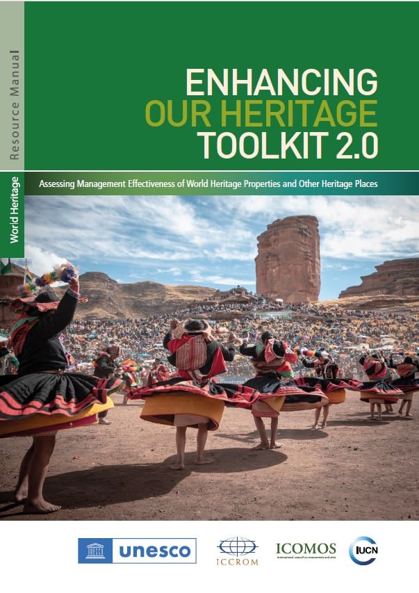 សៀវភៅណែនាំ "Enhancing Our Heritage Toolkit 2.0"៖ ការវាយតម្លៃប្រសិទ្ធភាពនៃការគ្រប់គ្រងតំបន់បេតិកភណ្ឌពិភពលោក និងទីកន្លែងបេតិកភណ្ឌផ្សេងៗ (២០២៣)